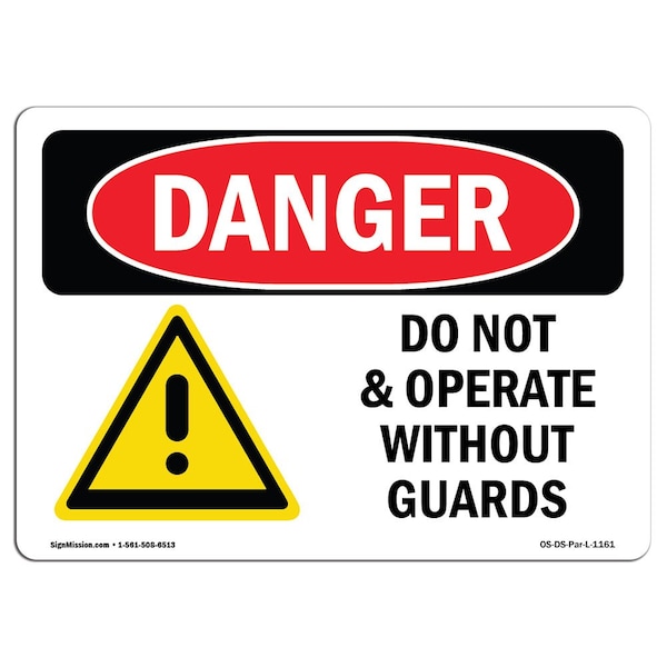 Safety Sign, OSHA Danger, 18" Height, Aluminum, Do Not Operate Without Guards, Landscape